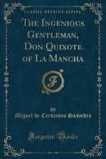 The Ingenious Gentleman, Don Quixote of La Mancha (Classic Reprint) af Miguel de Cervantes Saavedra