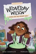 Wednesday Wilson Looks on the Fright Side af Bree Galbraith