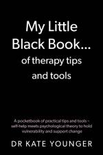 My Little Black Book… of therapy tips and tools af Dr Kate Younger