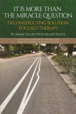 It Is More Than the Miracle Question af Mark (University of Wisconsin–River Falls Gillen