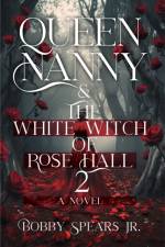 Queen Nanny & the White Witch of Rosehall af Bobby Spears