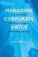 Managing Corporate Virtue af Laure (Research Professor of Sociology Bereni