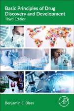 Basic Principles of Drug Discovery and Development af Benjamin E. (Temple University School of Pharmacy Blass