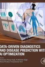 Data-Driven Diagnostics and Disease Prediction with AI Optimization
