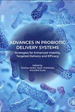 Advances in Probiotic Delivery Systems
