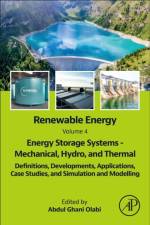 Renewable Energy - Volume 4: Energy Storage Systems - Mechanical, Hydro, and Thermal