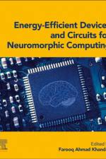 Energy-Efficient Devices and Circuits for  Neuromorphic Computing