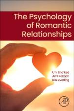 The Psychology of Romantic Relationships af Ami (Psychology Department Rokach
