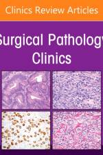 Bone Pathology, An Issue of Surgical Pathology Clinics
