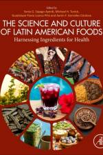 The Science and Culture of Latin American Foods