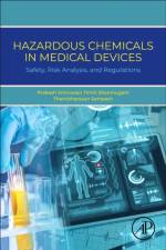 Hazardous Chemicals in Medical Devices af Prakash Srinivasan (Senior Toxicologist Timiri Shanmugam