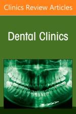 Modern Endodontics, An Issue of Dental Clinics of North America