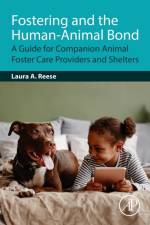 Fostering and the Human-Animal Bond af Laura A. Reese