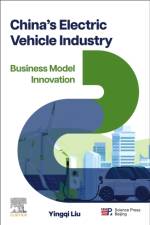 China’s Electric Vehicle Industry af Yingqi Liu