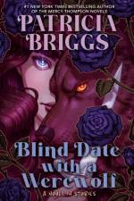 Blind Date With a Werewolf af Patricia Briggs