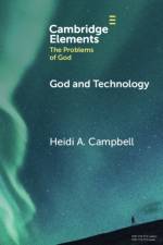 God and Technology af Heidi A. (Texas A&M University) Campbell