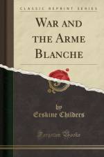 War and the Arme Blanche (Classic Reprint) af Erskine Childers