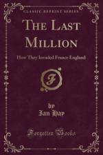 The Last Million af Ian Hay