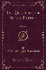 The Quest of the Silver Fleece af W. E. Burghardt Dubois
