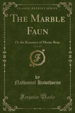 The Marble Faun, Vol. 1 of 2 af Nathaniel Hawthorne