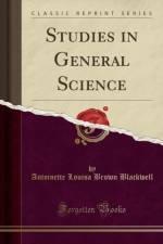 Studies in General Science (Classic Reprint) af Antoinette Louisa Brown Blackwell
