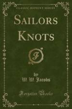 Sailors Knots (Classic Reprint) af W. W. Jacobs