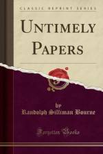 Untimely Papers (Classic Reprint) af Randolph Silliman Bourne