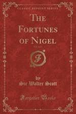The Fortunes of Nigel, Vol. 2 of 2 (Classic Reprint) af Sir Walter Scott