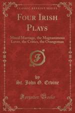 Four Irish Plays af St. John G. Ervine
