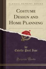 Costume Design and Home Planning (Classic Reprint) af Estelle Peel Izor
