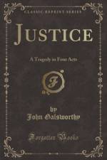 Justice af John Galsworthy