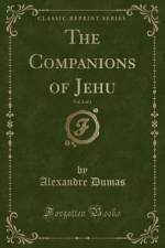 The Companions of Jehu, Vol. 2 of 2 (Classic Reprint) af Alexandre Dumas