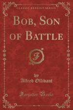 Bob, Son of Battle (Classic Reprint) af Alfred Ollivant
