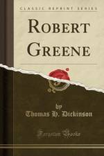 Robert Greene (Classic Reprint) af Thomas H. Dickinson