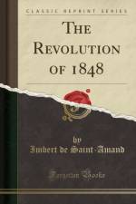 The Revolution of 1848 (Classic Reprint) af Imbert de Saint-Amand