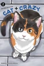 Cat + Crazy Volume 2 af Wataru Nadatani