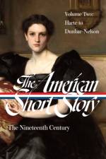 The American Short Story: The Nineteenth Century, Volume 2 (LOA #395) af John Stauffer