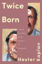 Twice Born af Hester Kaplan