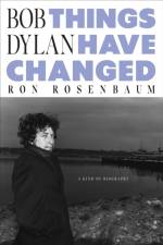 Things Have Changed af Ron Rosenbaum