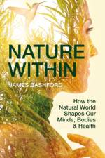 Nature Within af James Bashford