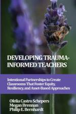 Developing Trauma-Informed Teachers