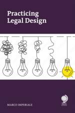 Practicing Legal Design af Marco Imperiale
