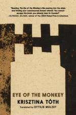 Eye of the Monkey af Krisztina Toth
