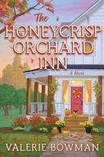 The Honeycrisp Orchard Inn af Valerie Bowman