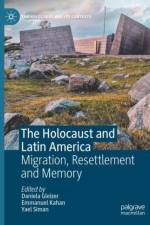 The Holocaust and Latin America af Daniela Gleizer