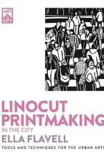 Linocut Printmaking in the City af Ella Flavell