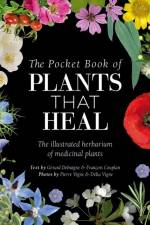 The Pocket Book of Plants That Heal af FrancOis Couplan