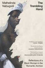 The Trembling Hand af Mathelinda Nabugodi