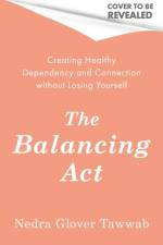 The Balancing Act af Nedra Glover Tawwab