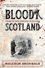 Bloody Scotland af Malcolm Archibald
